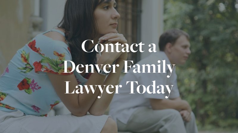 contact a denver family lawyer today